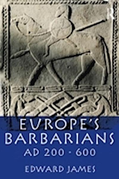 Europe’s Barbarians AD 200-600