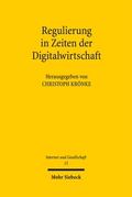 Regulierung in Zeiten der Digitalwirtschaft