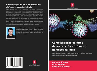 Caracterização do Vírus da tristeza dos citrinos no nordeste da Índia