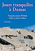 Jours tranquilles à Damas