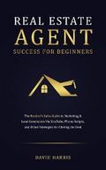 Real Estate Agents Success for Beginners