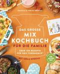 Das große Mix-Kochbuch für die Familie