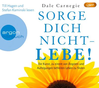 Sorge dich nicht - lebe!