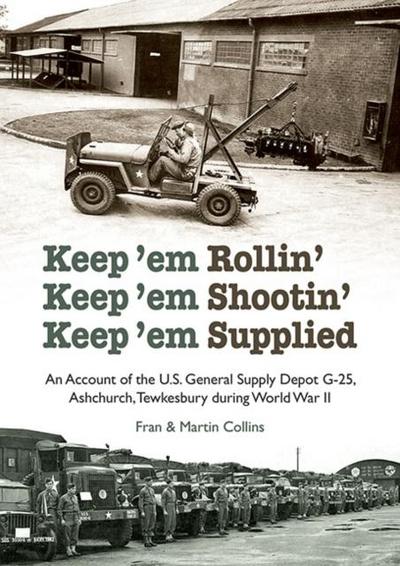 Keep’em Rollin’ Keep’em Shootin’ Keep’em Supplied