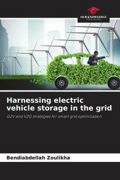 Harnessing electric vehicle storage in the grid