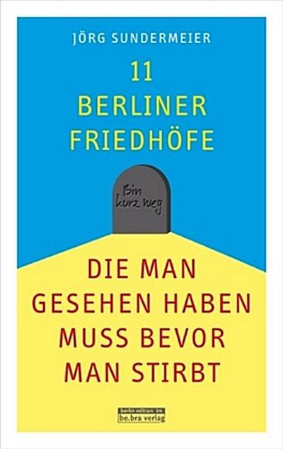 11 Berliner Friedhöfe, die man gesehen haben muss, bevor man stirbt