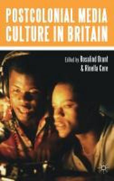 Postcolonial Media Culture in Britain