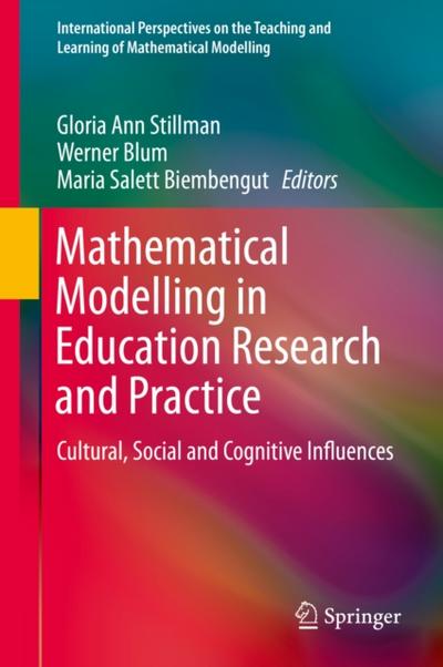 Mathematical Modelling in Education Research and Practice