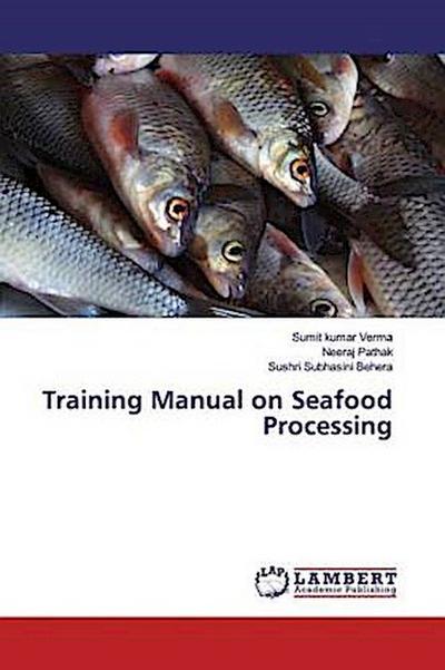 Training Manual on Seafood Processing