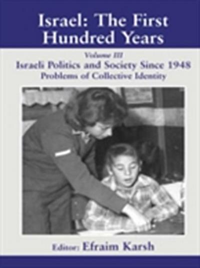 Israel: The First Hundred Years