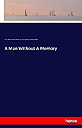 A Man Without A Memory