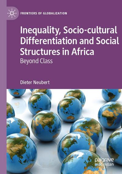 Inequality, Socio-cultural Differentiation and Social Structures in Africa