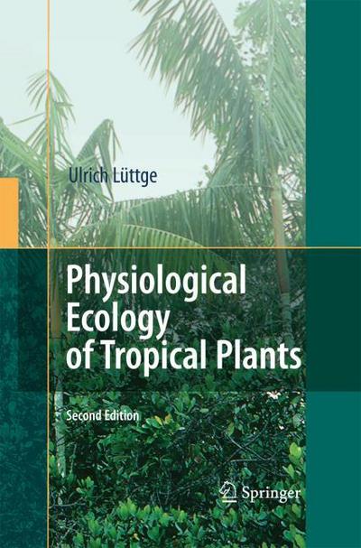 Physiological Ecology of Tropical Plants