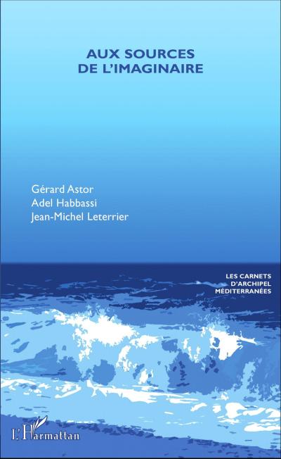 Aux sources de l’imaginaire