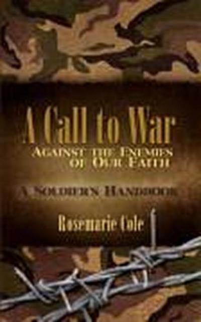 A Call to War Against the Enemies of Our Faith
