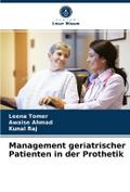 Management geriatrischer Patienten in der Prothetik