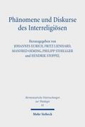 Phänomene und Diskurse des Interreligiösen
