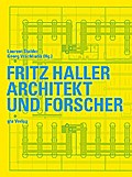 Fritz Haller - Architekt und Forscher