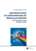 Kulturbewusstsein als Schlüsselkonzept für Bildung