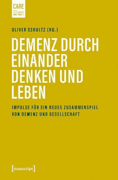 Demenz durch einander denken und leben