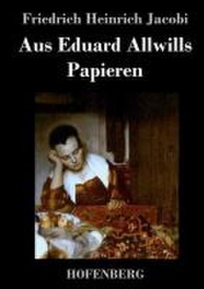 Aus Eduard Allwills Papieren