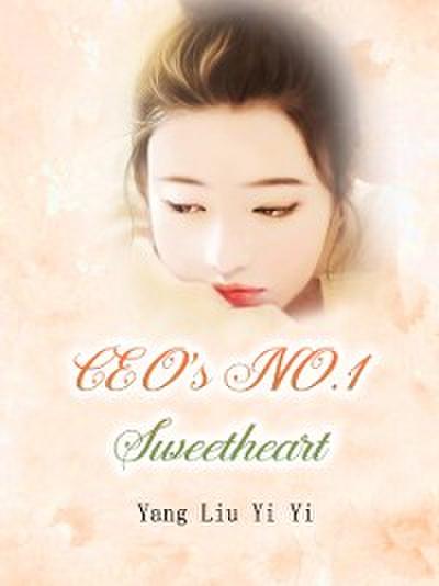 CEO’s NO.1 Sweetheart