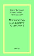 Une éducation sans autorité, ni sanction ?