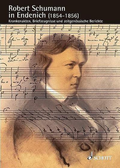 Robert Schumann in Endenich (1854-1856)