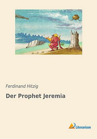 Der Prophet Jeremia
