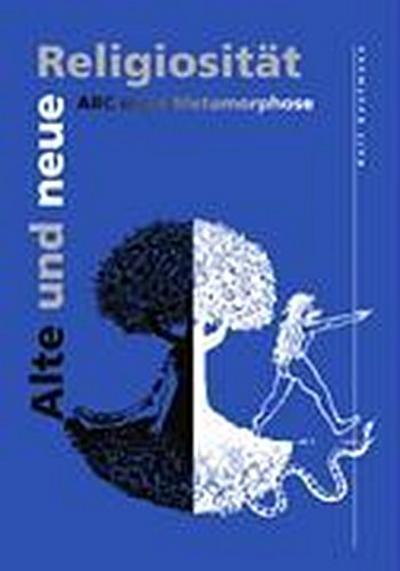 Alte und neue Religiosität