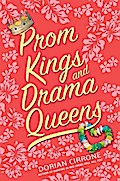 Prom Kings and Drama Queens - Dorian Cirrone