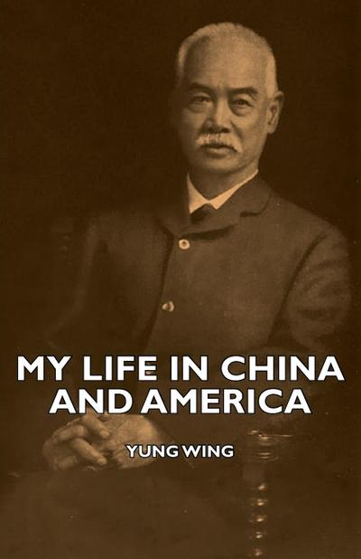 My Life in China and America
