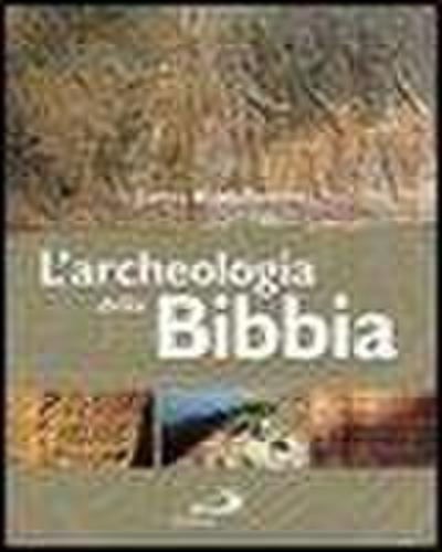 L’ archeologia della Bibbia