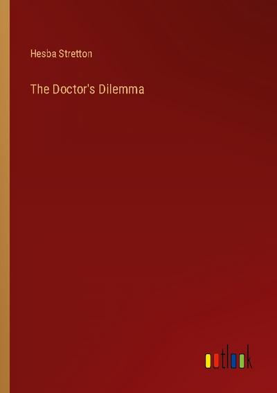 The Doctor’s Dilemma