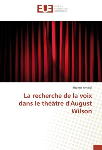 La recherche de la voix dans le théâtre d’August Wilson