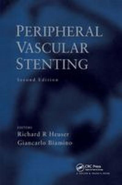 Peripheral Vascular Stenting, Second Edition