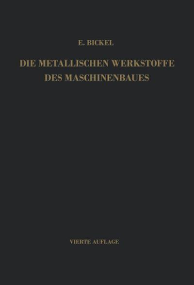 Die Metallischen Werkstoffe des Maschinenbaues