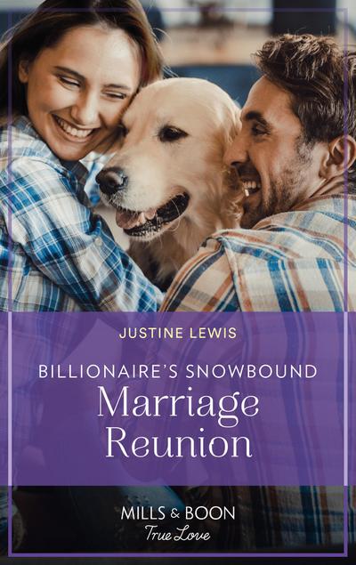 Billionaire’s Snowbound Marriage Reunion