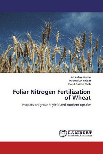 Foliar Nitrogen Fertilization of Wheat