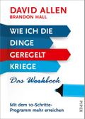 Wie ich die Dinge geregelt kriege - Das Workbook