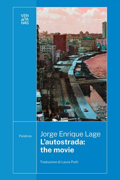 L’ autostrada: the movie