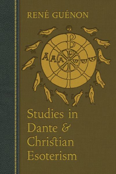 Studies in Dante and Christian Esoterism