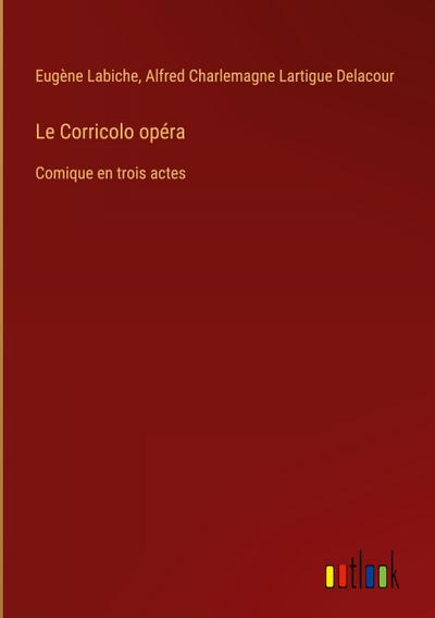 Le Corricolo opéra
