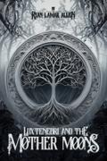 Luxtenebri And The Mother Moons