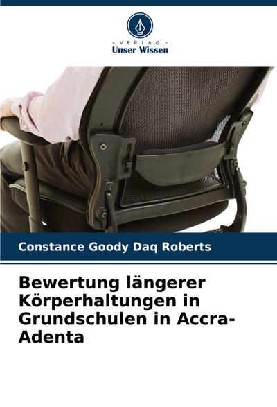 Bewertung längerer Körperhaltungen in Grundschulen in Accra-Adenta