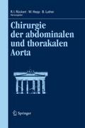Chirurgie der abdominalen und thorakalen Aorta von R. I. Rückert | Ebook