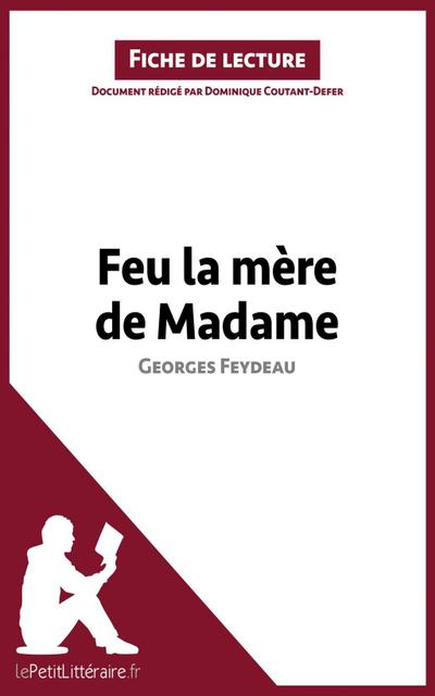 Feu la mère de Madame de Georges Feydeau (Fiche de lecture)