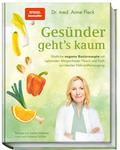 Gesünder geht’s kaum