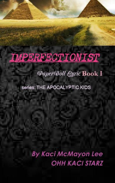 IMPERFECTIONIST   PaperDoll Lyric Book I   series