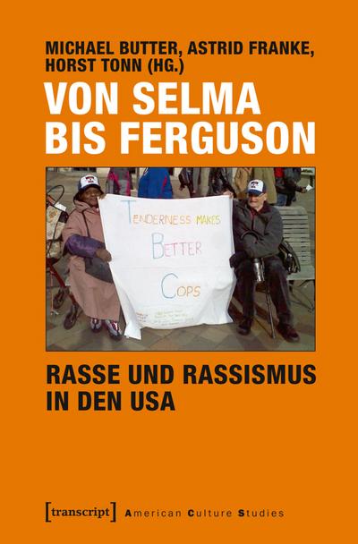 Von Selma bis Ferguson - Rasse und Rassismus in den USA